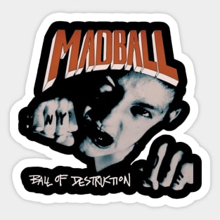 Ball of Destruction Sticker